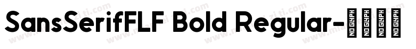 SansSerifFLF Bold Regular字体转换